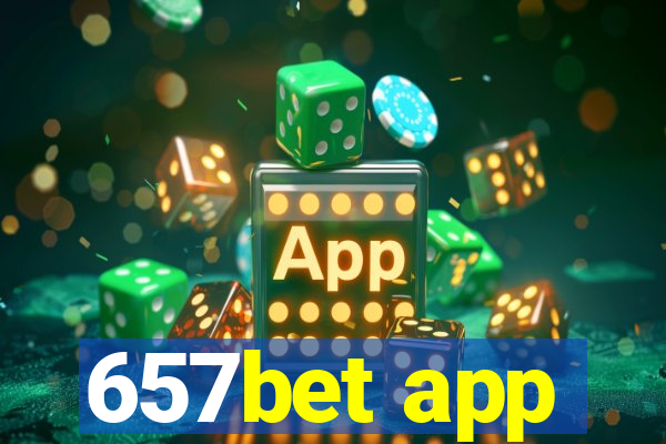 657bet app